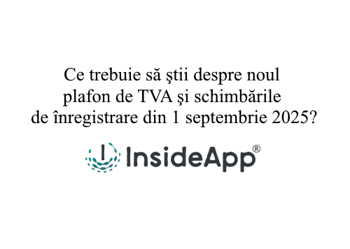 [Actualizat] Ce trebuie să ştii despre noul plafon de TVA şi schimbările de înregistrare din 1 septembrie 2025?