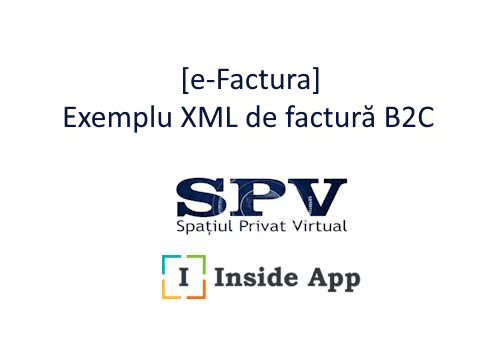 [e-Factura] Exemplu XML de factura B2C