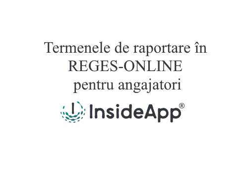 Termenele de raportare în REGES-ONLINE pentru angajatori