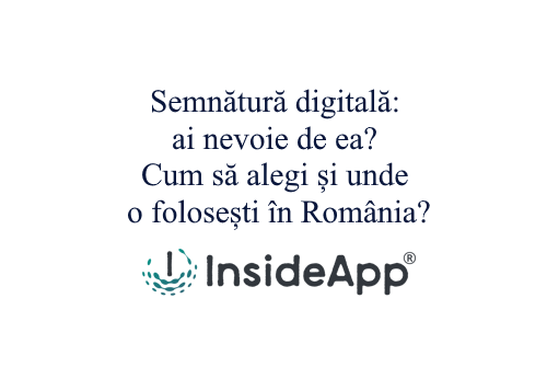 Semnătură digitală: ai nevoie de ea? Cum să alegi și unde o folosești în România