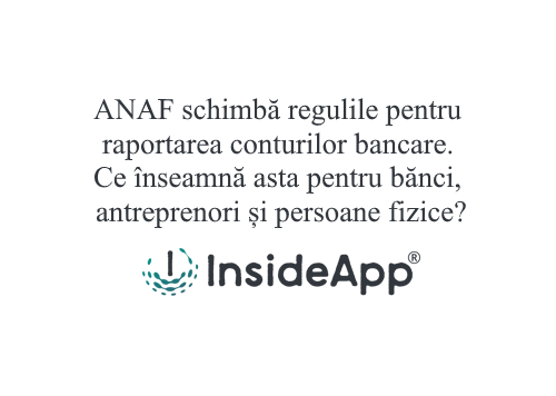 ANAF schimbă regulile pentru raportarea conturilor bancare. Ce înseamnă asta pentru bănci, antreprenori și persoane fizice